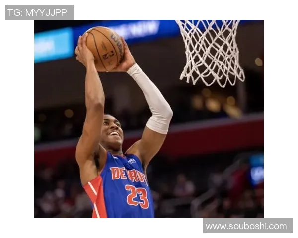 活塞新秀表现抢眼，助球队获得连胜